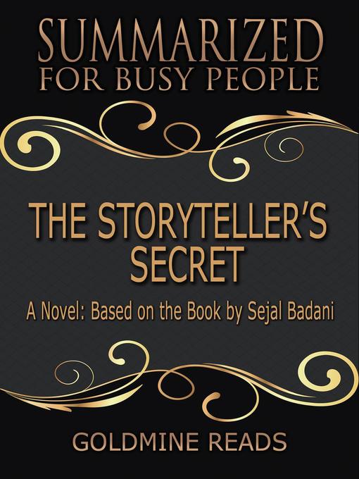 Title details for The Storyteller's Secret--Summarized for Busy People by Goldmine Reads - Available